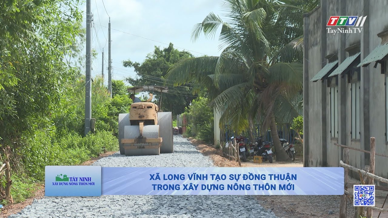 Xã Long Vĩnh tạo sự đồng thuận trong xây dựng nông thôn mới | TÂY NINH XÂY DỰNG NÔNG THÔN MỚI | TayNinhTV